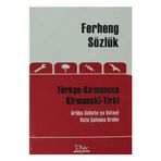 Ferheng Sözlük Türkçe Kırmancca - Kirmancki-Tirki - kollektif