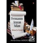 Fermanını Arayan Adam - Ahmet Erhan Merdioğlu