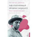 Fernando Pessoa - Kalp Düşünebilseydi