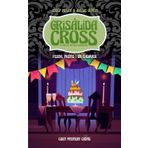 FESTA, PASTÍS I UN CADÀVER: El Club del Crim dels Criscrossers resolen un nou i mitseriós assassinat amb Crisàlida Cross (Crisàlida Cross i el Club del Crim dels Criscrossers, Band 4)