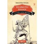 Fethin Sancaktari - Ulubatlı Hasan - İbrahim Ünsal