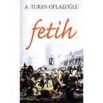 FETIH - A. TURAN OFLAZOĞLU