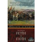 FETIH VE FATIH - MUSTAFA ARMAĞAN