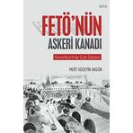 Fetö'nün Askeri Kanadı - Hüseyin Akgün