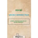 Fevri Ahlak-ı Mehmed Paşa - Murat A. Karavelioğlu