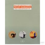 Fevzi Karakoç Retrospective - Retrospektif - Marcus Graf