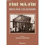 FÎHI MÂ-FÎH - MEVLÂNÂ CELÂLEDDIN