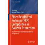 Fiber Reinforced Polymer (FRP) Composites in Ballistic Protection: Microstructural and Micromechanical Perspectives