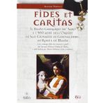 Fides et caritas. Il beato Gherardo de' Saxo e i 900 anni dell'ordine di San Giovanni di Gerusalemme, di Rodi e di Malta (Domus templi)