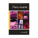 FIERA MUERTE (LFEE NIVEL-3) İSPANYOLCA OKUMA KITABI - TERESA PASTOR