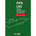 FIFA ve CAS Kuralları Çerçevesinde Uluslararası Nitelikli Futbolcu Sözleşmesinin Feshi