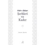 Fıkh-ı Ekber Şerhleri Ve Kader / Murat Memiş
