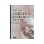 FIKIRLER VE EYLEMLER TARIH, BILIM VE SIYASET ÜZERİNE KONUŞMALAR - ERDAL İNÖNÜ