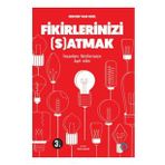 Fikirlerinizi Satmak - İnsanları Fikirlerinize Aşık Edin - Orenda Kitap