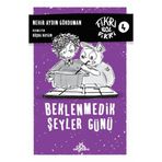 Fikri Bol Fikri 4-Beklenmedik Şeyler Günü - Nehir Aydın Gökduman
