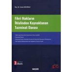 Fikri Hakların İhlalinden Kaynaklanan Tazminat Davası - Doç. Dr. Canan Küçükali