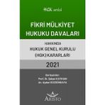 Fikri Mülkiyet Hukuku Davaları Hakkında Hukuk Genel Kurulu Kararları 2021- Şaban Kayıhan