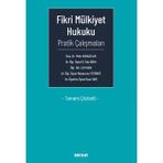 Fikri Mülkiyet Hukuku Pratik Çalışmaları Tamamı Çözümlü Doç. Dr. Pelin Karaaslan,Dr. Öğr. Üyesi Rabia Eda Giray,Dr. Öğr. Üyesi Muharrem Tütüncü,Dr. Öğr. Üyesi Onur Sarı,Öğr. Gör. Elif Kara 1. Baskı, O