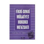 FIKRI-SINAİ MÜLKİYET HUKUKU MEVZUATI - TAMER PEKDİNÇER