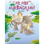 Fil Fibi Kurbağa Viki - Zarife Üspolat