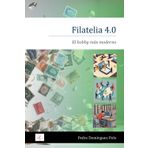 Filatelia 4.0: El hobby más moderno (We Love Philately)