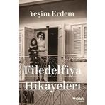 Filedelfiya Hikâyeleri - Yeşim Erdem