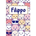 Filippo: Quaderno nome personalizzato | Regalo amanti dei gatti: Diario Taccuino Idee Regalo Filippo | Dimensioni 15,24 x 22,86 cm | 110 Pagine