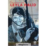 Filistin Kurtuluşunun Simgesi Leyla Halid - Sarah Irving