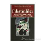 FILISTINLILER 1948-1998 FEDAI NESLI: SİLAHLI MÜCADELEDEN ÖZERKLİĞE - CHRISTIAN CHESNOT;JOSEPHINE LAMA