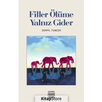 Filler Ölüme Yalnız Gider - Serpil Tuncer