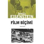 FILM BİÇİMİ - SERGEY MİHAİLOVİÇ EISENSTEIN