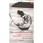 FILM ÇEVİRİYORUM ABI - ALI KARADOĞAN