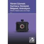 Filmini Görmek: Kurmaca Deneysel Belgesel Animasyon Doruk Yayınları