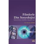 Filmlerle Din Sosyolojisi - Mustafa Sarmış
