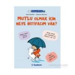 Filozof Çocuk Mutlu Olmak İçin Neye İhtiyacım Var? - Oscar Brenifier