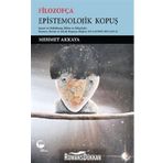 Filozofça Epistemolojik Kopuş - Mehmet Akkaya