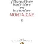 Filozoflar Tanrılar ve İnsanlar - Michel de Montaigne