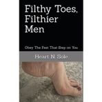 Filthy Toes, Filthier Men: Obey The Feet That Step on You