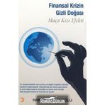 FINANSAL KRIZIN - GIZLI DOĞASI MAÇA KIZI EFEKTI - HAKAN OSMANOĞLU