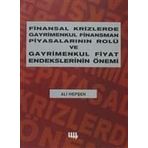 FINANSAL KRIZLERDE GAYRIMENKUL FINANSMAN PİYASALARININ ROLÜ VE GAYRIMENKUL FIYAT ENDEKSLERININ ÖNEMİ - ALI HEPŞEN