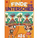 Finde den Unterschied Ab 6: Finde die 5 Unterschiede Dinosaurier, 30 spannende Bilder zum Rätseln und Spaß haben!