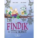 Fındık ile Titiz Robot-Xochil A. Schütz