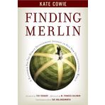 Finding Merlin: Handbook for the Human Development Journey by Kate Cowie (2012) Hardcover