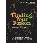 Finding Your Person: Even If It's You: Relationship Advice from TikTok's Big Sister
