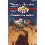 FIRAVUN`U KIM KAÇIRDI AJAN KÖPEK BELLO BOND CILT: 2 - THOMAS BREZINA