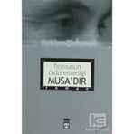 FIRAVUNUN ÖLDÜREMEDİĞİ MUSA'DIR - HEKİMOĞLU İSMAİL