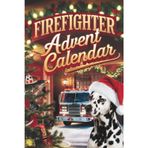 Firefighter Advent Calendar – 24 Days of Flames, Facts & Fun