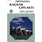 FIRTINADA KAÇKAR ÇIPLAKTI - ASIM GÖNEN
