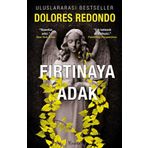 Fırtınaya Adak – 3. Kitap - Dolores Redondo