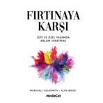 Fırtınaya Karşı - Marshall Goldsmith